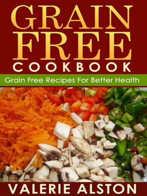 cover image of Grain Free Cookbook